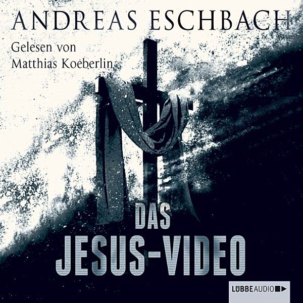 Jesus Video Band 1: Das Jesus-Video, Andreas Eschbach