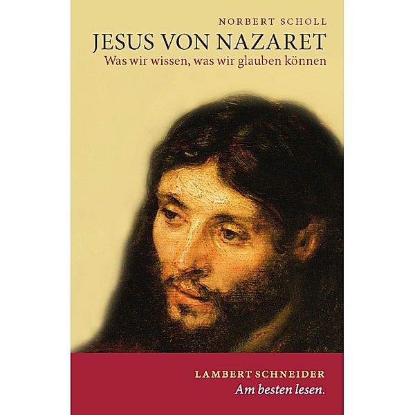 Jesus von Nazaret, Norbert Scholl