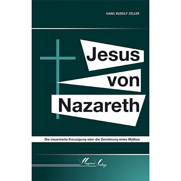 Jesus von Nazareth, Hans R. Zeller
