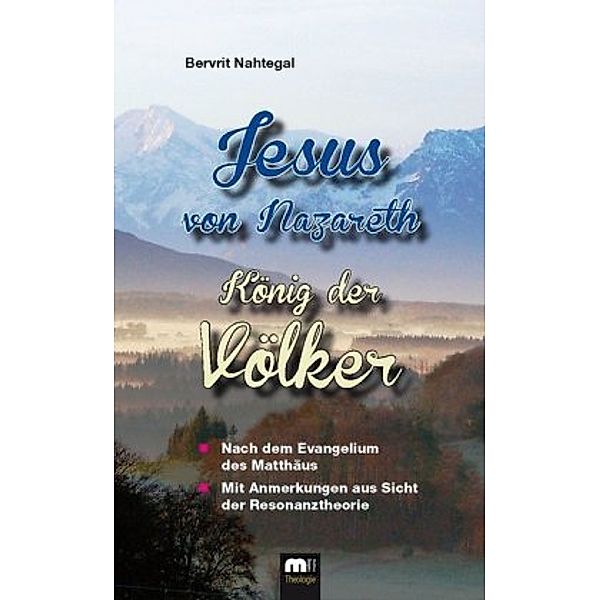 Jesus von Nazareth, Bervrit Nahtegal