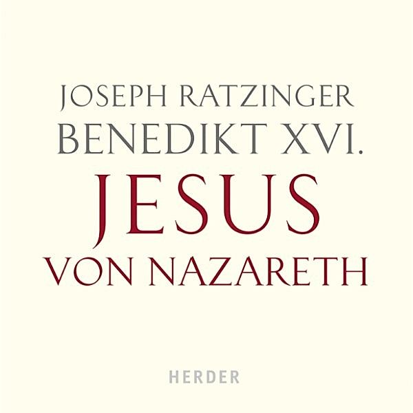 Jesus von Nazareth, Joseph Ratzinger