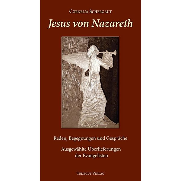 Jesus von Nazareth, Cornelia Schergaut