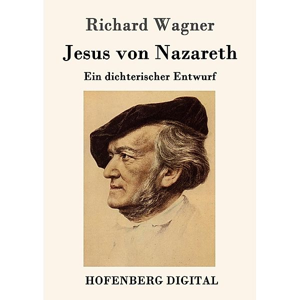 Jesus von Nazareth, Richard Wagner