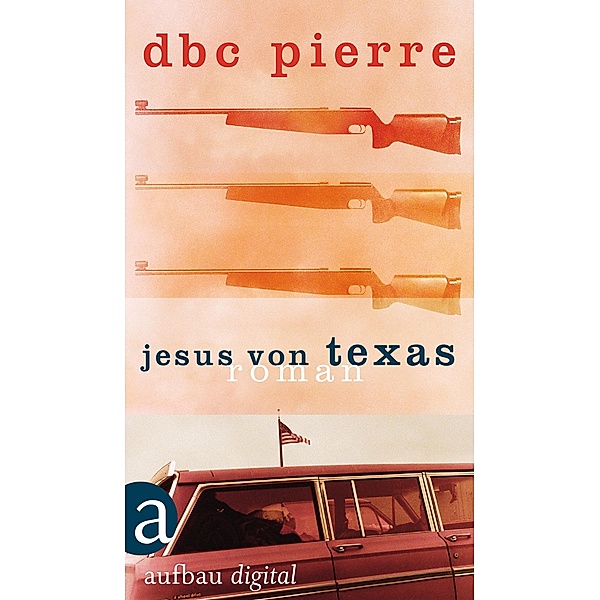 Jesus von Texas, DBC Pierre