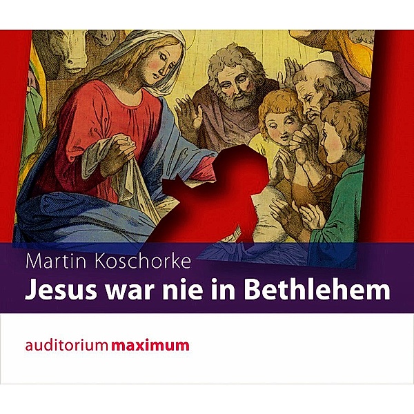 Jesus war nie in Bethlehem, 1 Audio-CD, Martin Koschorke