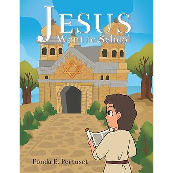 Jesus Went to School, Fonda Pertuset