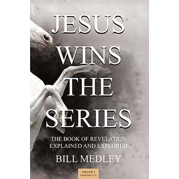 JESUS WINS THE SERIES VOL. 3, Bill Medley