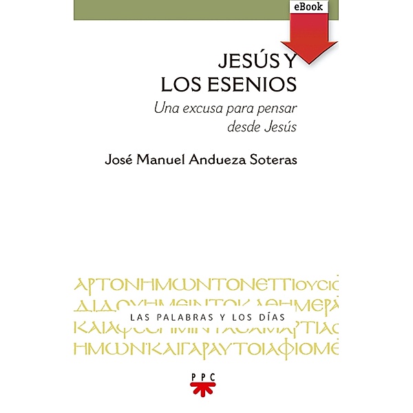 Jesús y los esenios, José Manuel Andueza Soteras