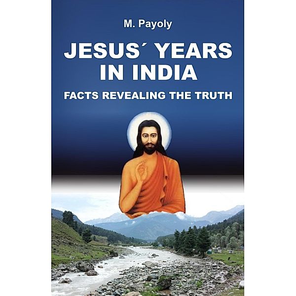 JESUS' YEARS IN INDIA, M. Payoly