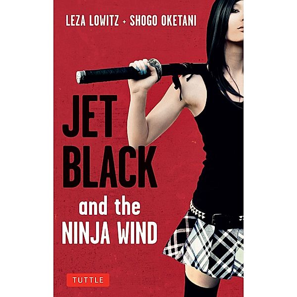 Jet Black and the Ninja Wind, Leza Lowitz, Shogo Oketani