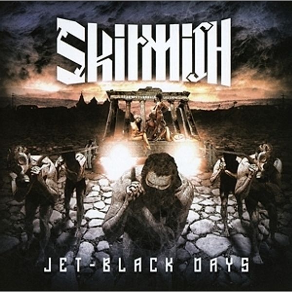 Jet Black Days, Skirmish