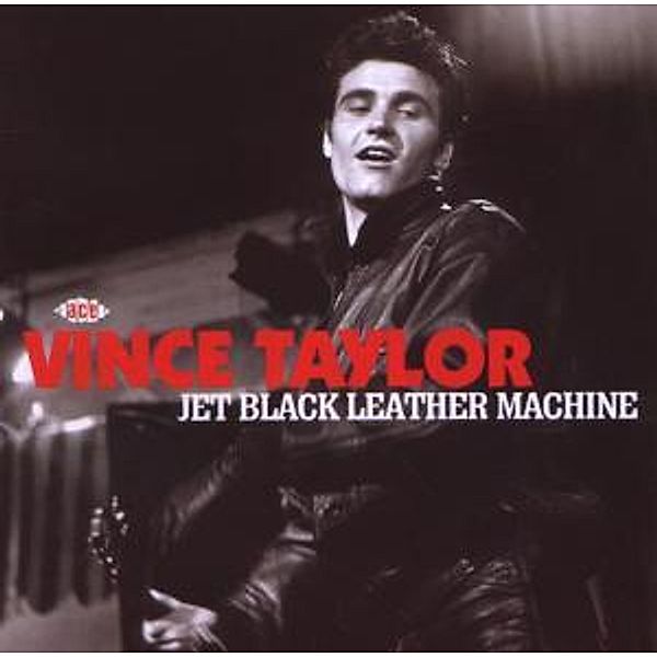 Jet Black Leather Machine, Vince Taylor