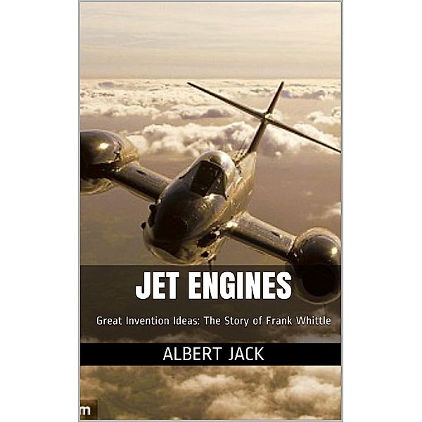 Jet Engines, Albert Jack