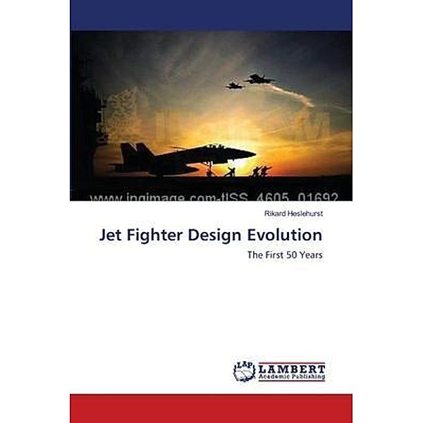 Jet Fighter Design Evolution, Rikard Heslehurst