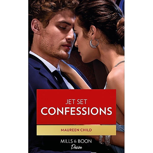 Jet Set Confessions (Mills & Boon Desire) / Mills & Boon Desire, Maureen Child