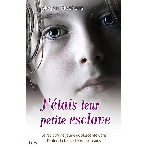 J'étais leur petite esclave, Megan Stephens