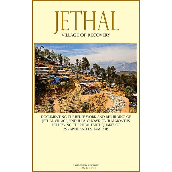 Jethal, Village Of Recovery (Photography Books by Julian Bound) / Photography Books by Julian Bound, Julian Bound