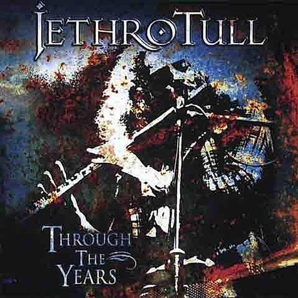 Jethro Tull - Through the Years, CD, Jethro Tull