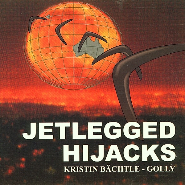 Jetlegged Hijacks, Kristin Bächtle-Golly