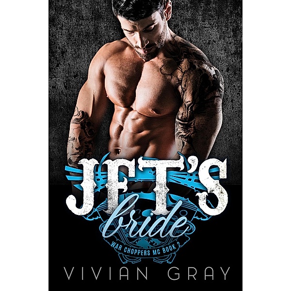 Jet's Bride (War Choppers MC, #2), Vivian Gray