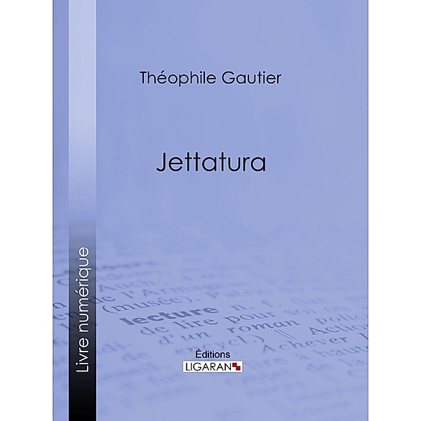 Jettatura, Théophile Gautier