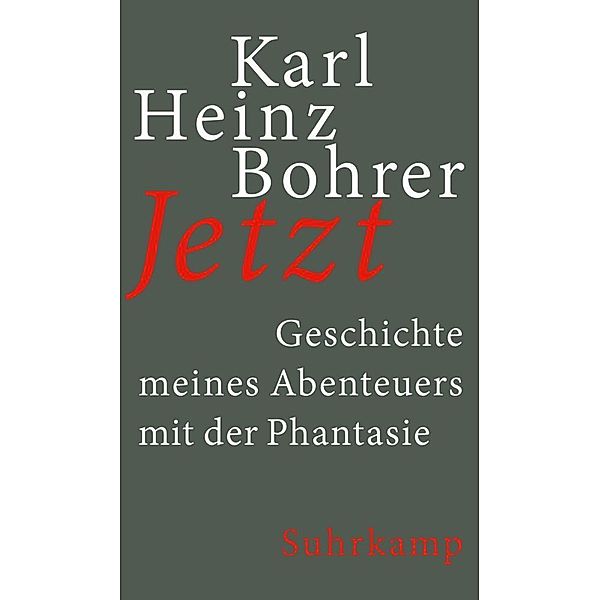 Jetzt, Karl Heinz Bohrer