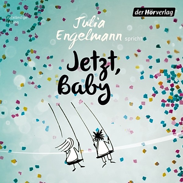 Jetzt, Baby, Julia Engelmann