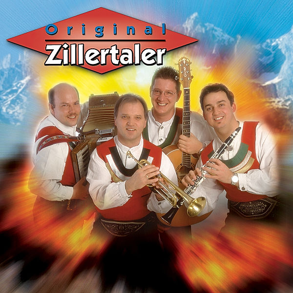 Jetzt ballert's in den Alpen, Original Zillertaler