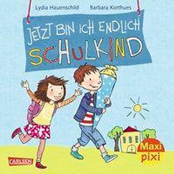 Jetzt bin ich endlich Schulkind, Lydia Hauenschild