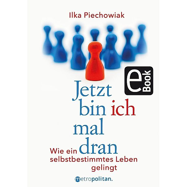 Jetzt bin ich mal dran, Ilka Piechowiak