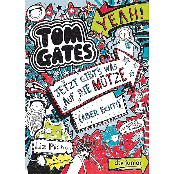 Jetzt gibt's was auf die Mütze (aber echt!) / Tom Gates Bd.6, Liz Pichon