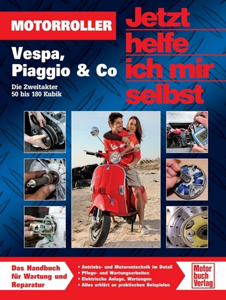 Jetzt helfe ich mir selbst: Bd.288 Motorroller - Vespa, Piaggio & Co Buch