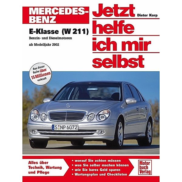 Jetzt helfe ich mir selbst / Mercedes-Benz E-Klasse (W 211), Dieter Korp