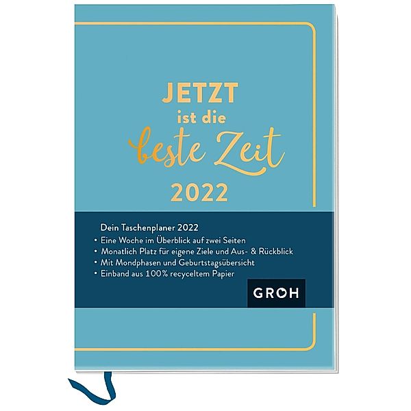 Jetzt ist die beste Zeit 2022, Groh Verlag