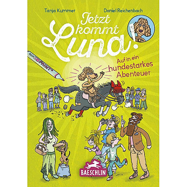 Jetzt kommt Luna!, Tanja Kummer, Daniel Reichenbach