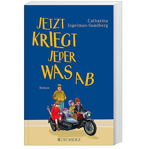 Jetzt kriegt jeder was ab / Outlaw Oldies Bd.2, Catharina Ingelman-Sundberg