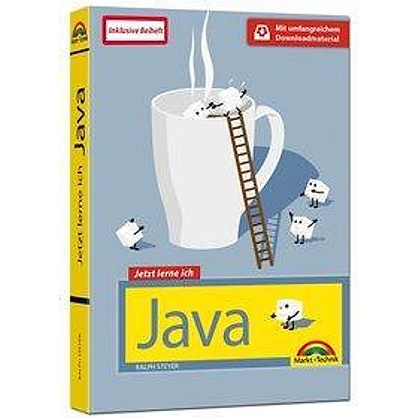 Jetzt lerne ich Java, Ralph Steyer