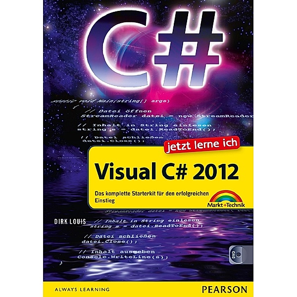 Jetzt lerne ich Visual C sharp 2012, m. CD-ROM, Dirk Louis