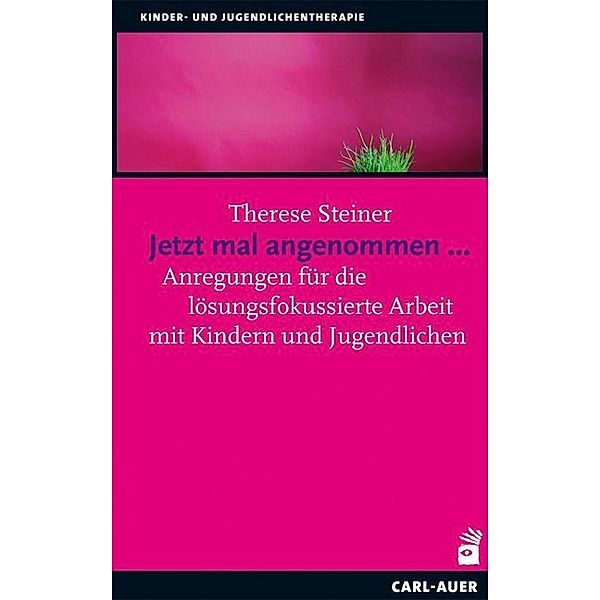 Jetzt mal angenommen..., Therese Steiner