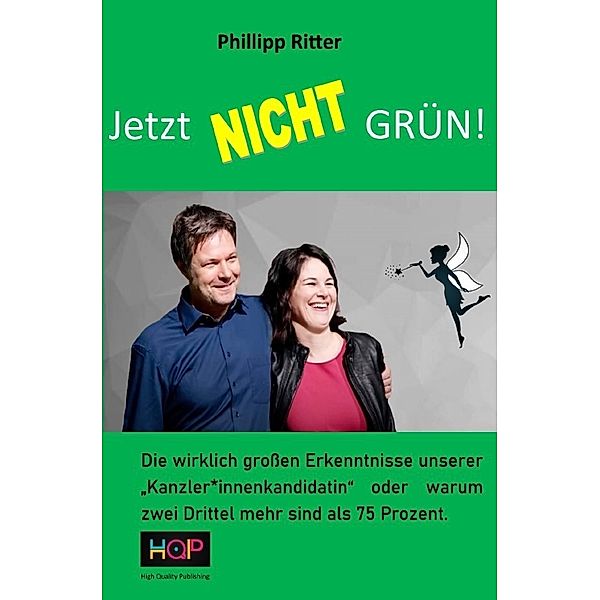 JETZT NICHT GRÜN !, Phillipp Ritter