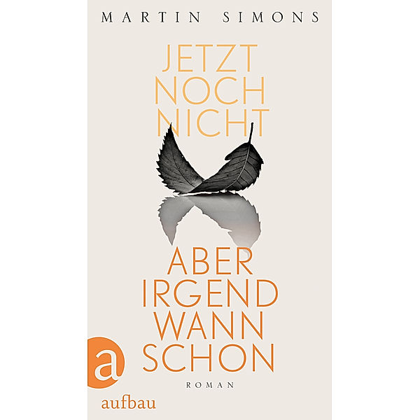 Jetzt noch nicht, aber irgendwann schon, Martin Simons