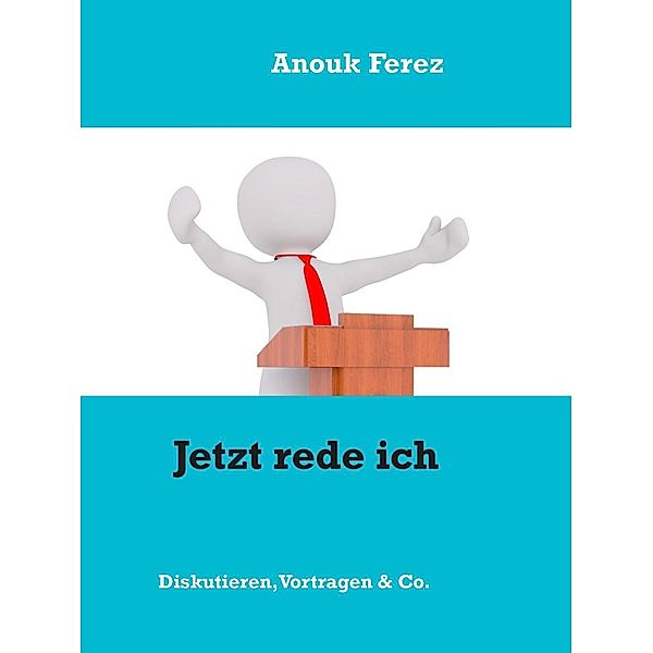 Jetzt rede ich, Anouk Ferez