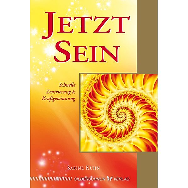 Jetzt Sein!, Sabine Kühn