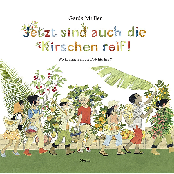 Jetzt sind auch die Kirschen reif!, Gerda Muller