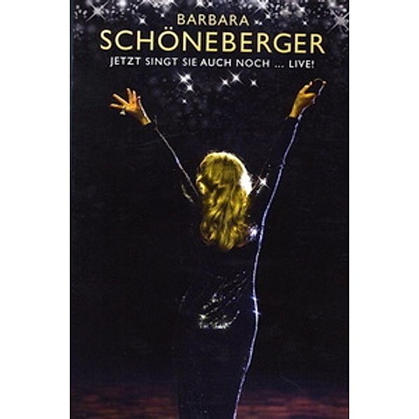Jetzt Singt Sie Auch noch .... Live!, Barbara Schöneberger