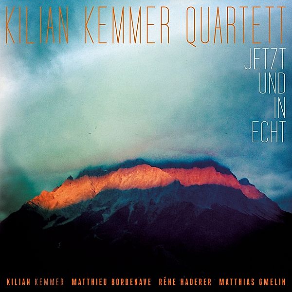 Jetzt Und In Echt, Kilian Quartett Kemmer
