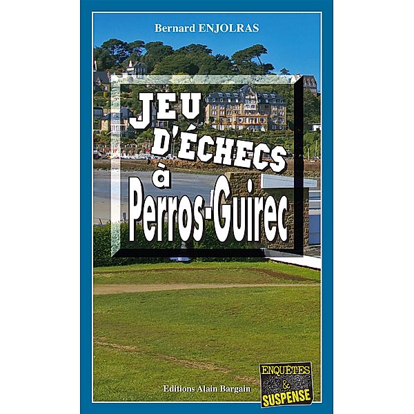 Jeu d'échecs à Perros-Guirec, Bernard Enjolras