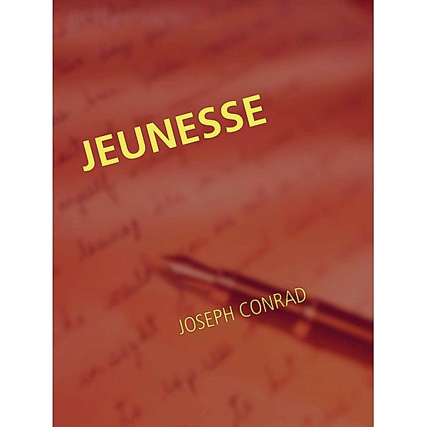 JEUNESSE, Joseph Conrad