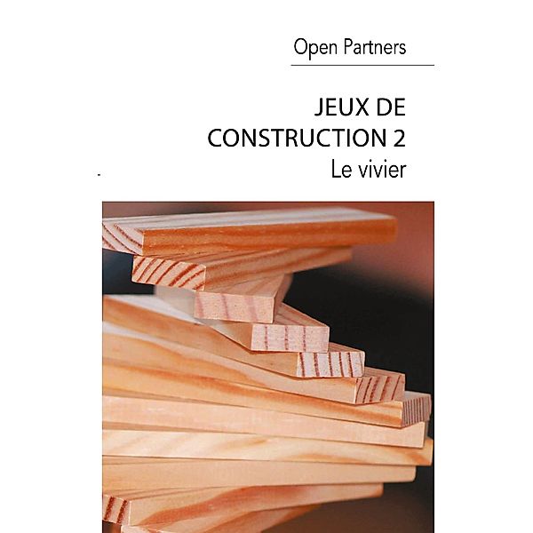 Jeux de construction 2, Open Partners