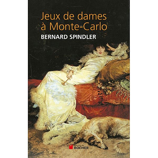 Jeux de dames à Monte-Carlo, Bernard Spindler